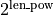 2^{\textrm{len\_pow}}